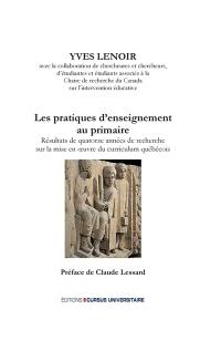 Les pratiques d'enseignement au primaire : résultats de quatorze années de recherche sur la mise en œuvre du curriculum québécois