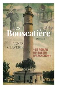 Les Bouscatière. Vol. 2. Les illusions de la mer