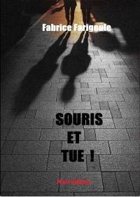 Souris et tue !