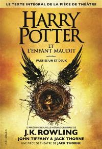 Harry Potter. Vol. 8. Harry Potter et l'enfant maudit : parties un et deux