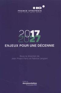 2017-2027 : enjeux pour une décennie