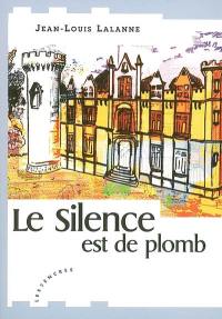 Le silence est de plomb