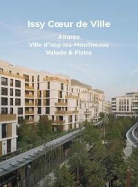 Issy coeur de ville : Altarea, ville d'Issy-les-Moulineaux, Valode & Pistre