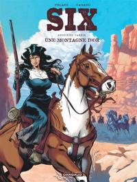 Six. Vol. 2. Une montagne d'or