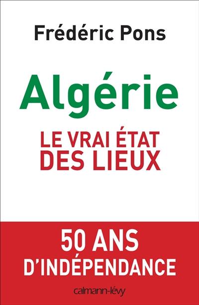 Algérie : le vrai état des lieux