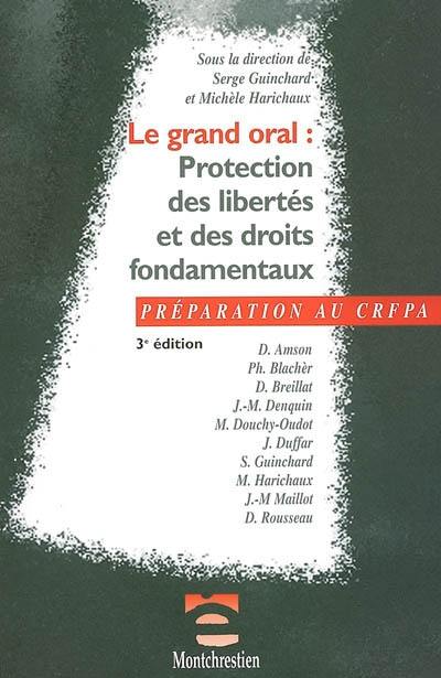 Le grand oral : protection des libertés et des droits fondamentaux