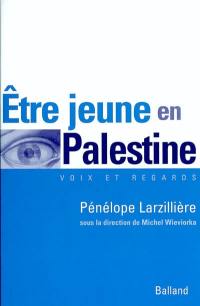 Etre jeune en Palestine