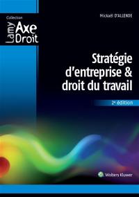 Stratégie d'entreprise & droit du travail