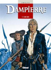 Dampierre. Vol. 1. L'aube noire