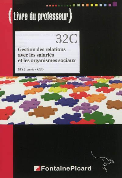 Gestion des relations avec les salariés et les organismes sociaux, BTS CGO 2e année : livre du professeur