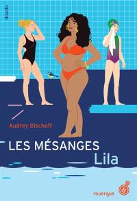 Les mésanges. Vol. 2. Lila