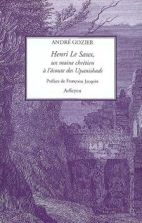 Henri Le Saux : un moine chrétien à l'écoute des Upanishads