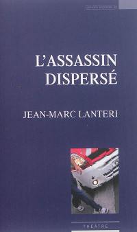 L'assassin dispersé