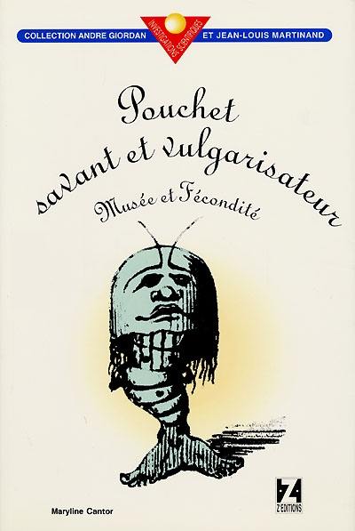 Pouchet savant vulgarisateur : musée et fécondité