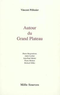 Autour du Grand Plateau