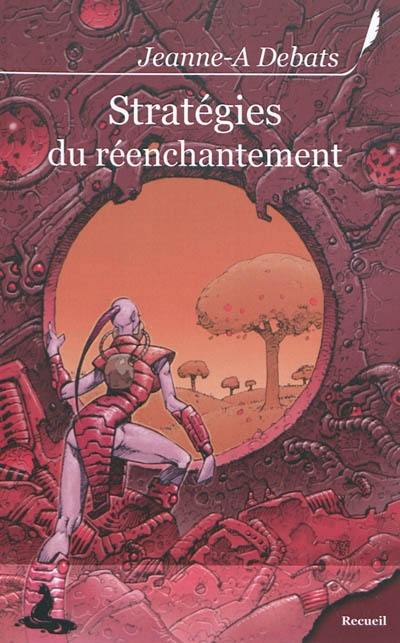 Stratégies du réenchantement