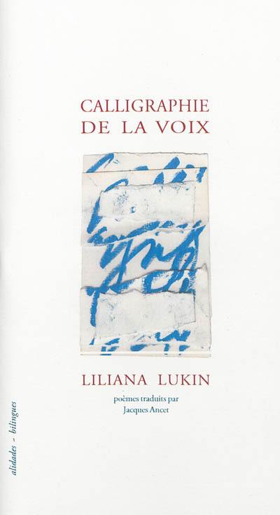 Calligraphie de la voix : petite anthologie provisoire