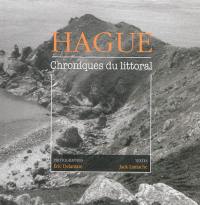 Hague : chroniques du littoral