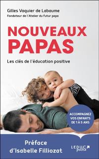 Nouveaux papas : les clés de l'éducation positive