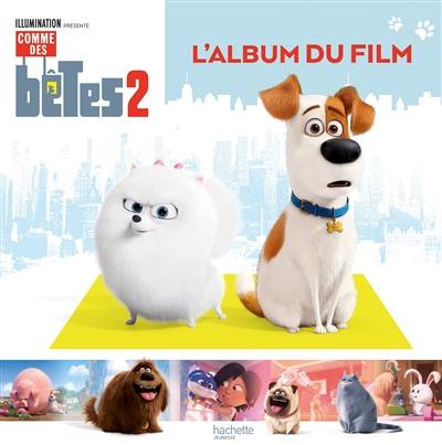 Comme des bêtes 2 : l'album du film