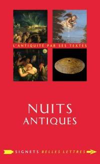 Nuits antiques : l'Antiquité par ses textes