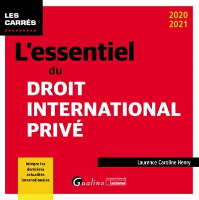 L'essentiel du droit international privé : 2020-2021