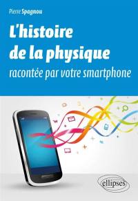 L'histoire de la physique racontée par votre smartphone