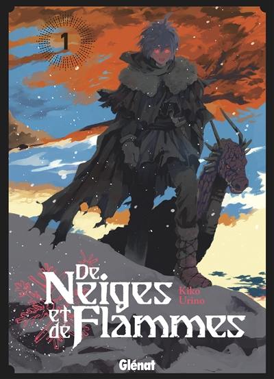 De neiges et de flammes. Vol. 1