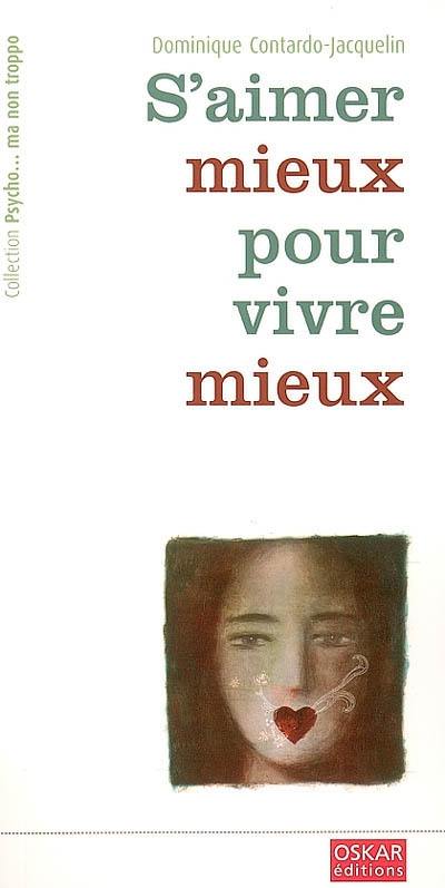 S'aimer mieux pour vivre mieux