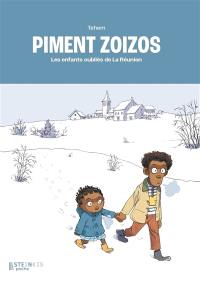 Piment zoizos : les enfants oubliés de La Réunion