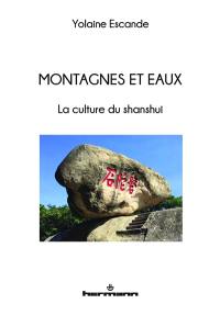 Montagnes et eaux, la culture du Shanshui