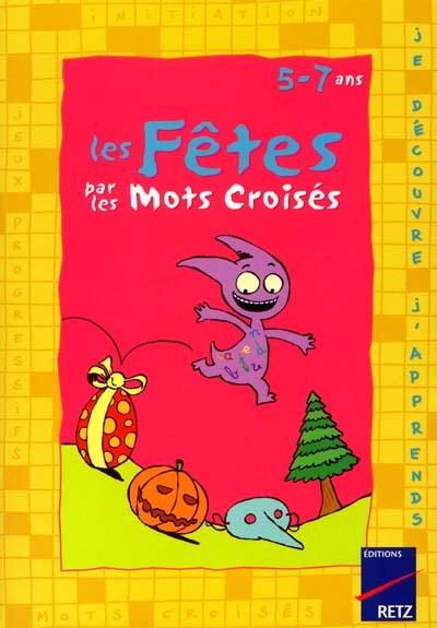 Les fêtes par les mots croisés : 5-7 ans