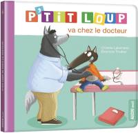 P'tit Loup va chez le docteur