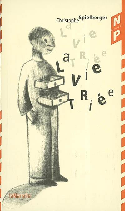 La vie triée