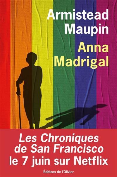 Chroniques de San Francisco. Vol. 9. Anna Madrigal