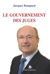 Le gouvernement des juges