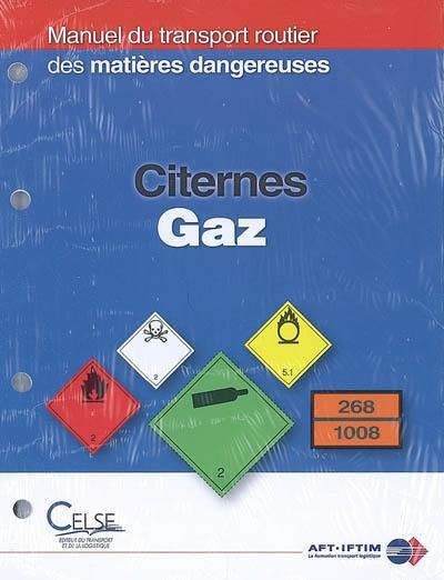 Manuel du transport routier des matières dangereuses : spécialisation citernes gaz