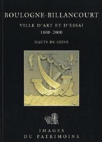 Boulogne-Billancourt, Hauts-de-Seine : ville d'art et d'essai, 1800-2000