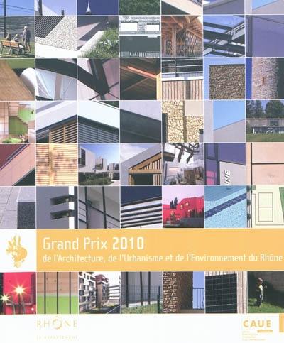 Grand prix 2010 de l'architecture, de l'urbanisme et de l'environnement du Rhône