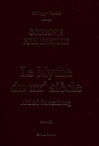 Le mythe du XXe siècle : bilan des combats culturels et spirituels de notre temps