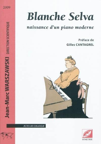 Blanche Selva : naissance d'un piano moderne