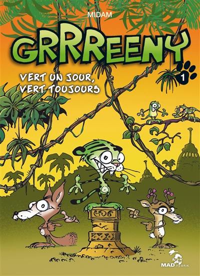 Grrreeny. Vol. 1. Vert un jour, vert toujours