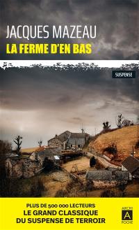 La ferme d'en bas : suspense