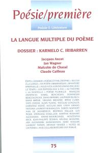 Poésie première, n° 75. La langue multiple du poème