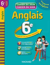 Anglais 6e, 11-12 ans : conforme aux nouveaux programmes