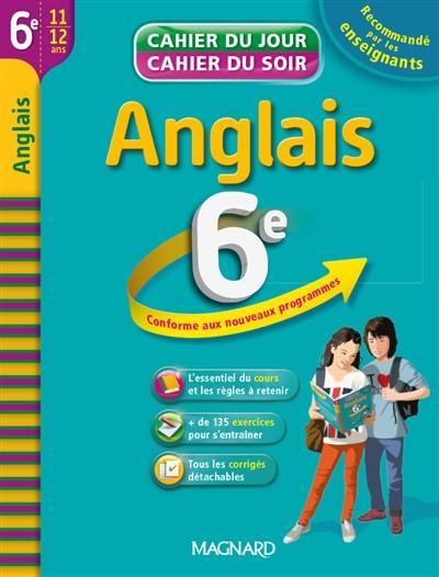 Anglais 6e, 11-12 ans : conforme aux nouveaux programmes