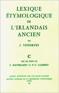 Lexique étymologique de l'irlandais ancien : lettre C