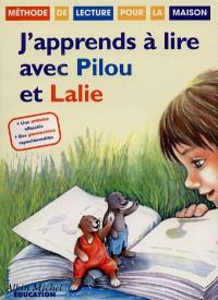 J'apprends à lire avec Pilou et Lalie