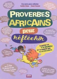 Proverbes africains pour réfléchir