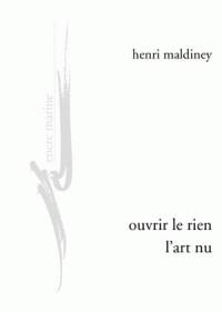 Ouvrir le rien, l'art nu